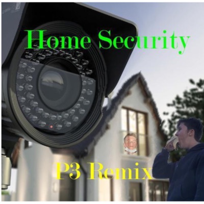 Home Security (feat. Yung Onion & P3) - Single