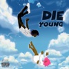 Die Young - Single