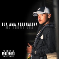 Ela Ama Adrenalina - Single - Mc Ronny CRJ & Dj Pand
