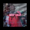 Mhf Talk (feat. Spiffyboyj) - Single