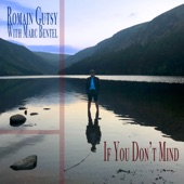 Romain Gutsy/Marc Bentel - If You Don't Mind  - NEW