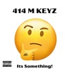 414 M KEYZ