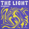 The Light (Extended Mix) - Badbwoy