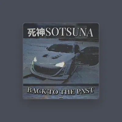 Listen to sotsuna, watch music videos, read bio, see tour dates & more!