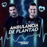 Ambulância de Plantão (Ao Vivo) - Single - Luis Marcelo e Gabriel