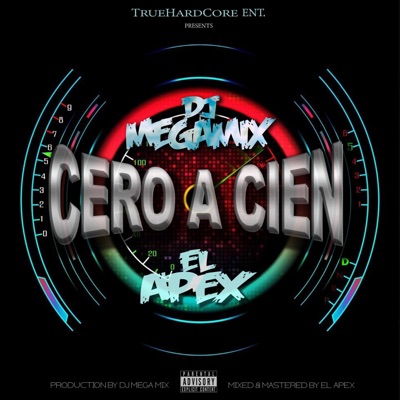 Cero a Cien (feat. The Apex) - Single