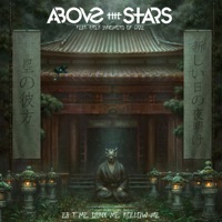 Eat Me, Drink Me, Follow Me (feat. Ryoji Shinomoto of Gyze) - Single - Above the Stars