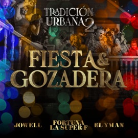 Fiesta y Gozadera Jowell, Fortuna La Súper F & El Yman