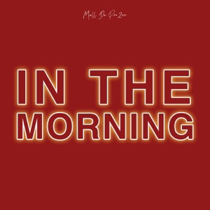 In the Morning (feat. JezzBe & itsREDD)