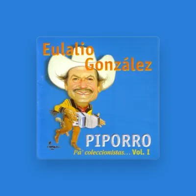 Listen to Eulalio Gonzalez "Piporro", watch music videos, read bio, see tour dates & more!