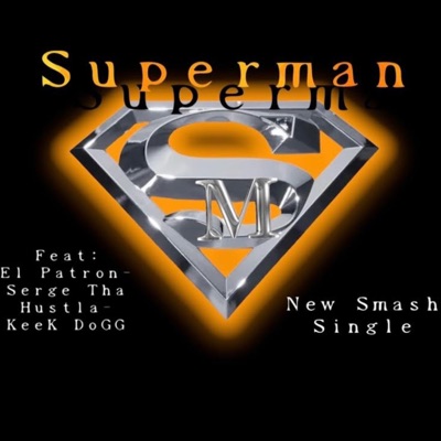 Superman (feat. El Patron & Keek Dogg) - Single