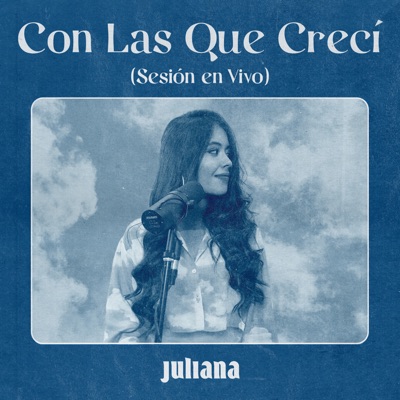 Con las Que Crecí ((Sesión en Vivo)) - EP
