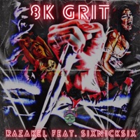 8K Grit (feat. SixNickSix) - Single - Razakel