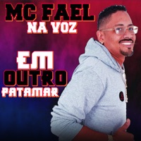 Em Outro Patamar - Single - mc fael na voz
