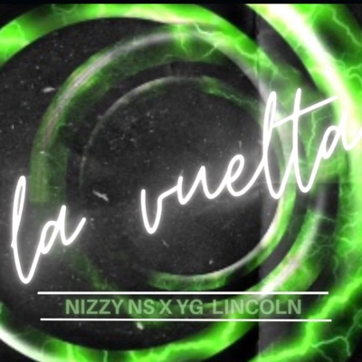 La Vuelta (feat. YG Lincoln) - Single