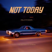 Not Today (The Distance & Igi Remix) artwork