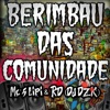 BERIMBAU DAS COMUNIDADES - Single