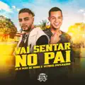 Vai Sentar No Pai