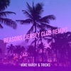 Reasons (Jersey Club Remix) - Single