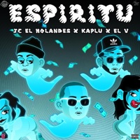 Espíritu (feat. Kaplu & El V) - Single - JC El Holandex