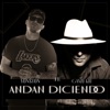 Andan Diciendo (feat. Ganzo Kiu) - Single