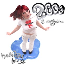 2000 (feat. diana starshine) Holliday Howe