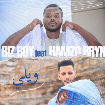 Biz boy - Weyli (feat. Hamzo bryn)