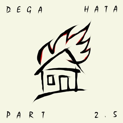 DEGA HATA PART 2.5 (feat. ADRE222 & 8arzda) - Single