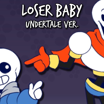 Loser, Baby Undertale Parody - Single
