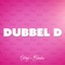 Dubbel D artwork