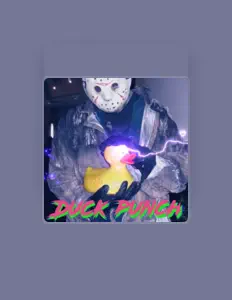 Escucha a Duck Punch, mira vídeos musicales, lee la biografía, consulta fechas de giras y mucho más.