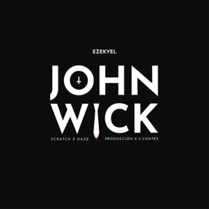 John Wick (feat. C. Cortés & Haze) - Single