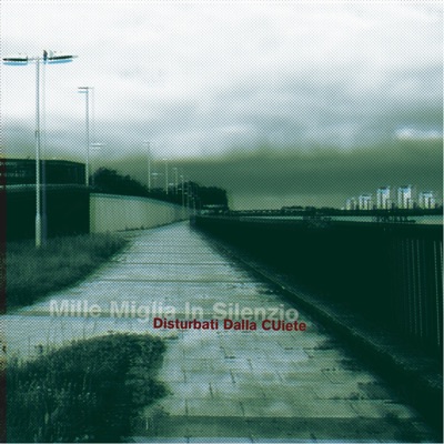 Mille Miglia In Silenzio - EP