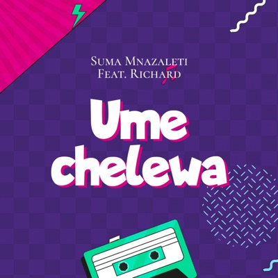 Umechelewa (feat. Richard) - Single