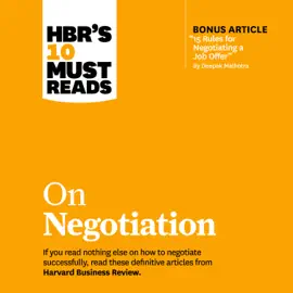HBR's 10 Must Reads on Negotiation (HBR's 10 Must Reads)