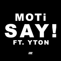 SAY! ft. Yton - Single - MOTi