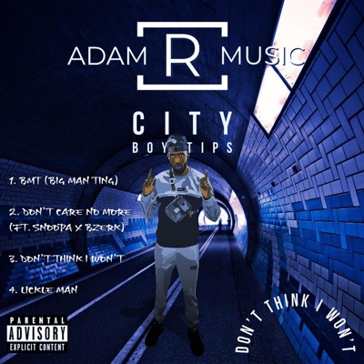 Don't Think I Won't (feat. City Boy Tips) - EP