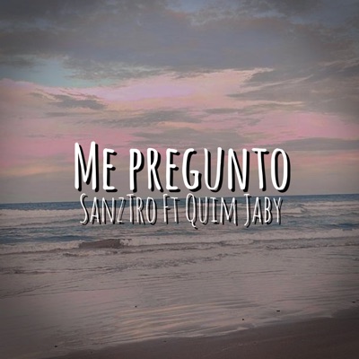 Me Pregunto (feat. QUIM JABY) - Single