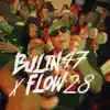 Bulin 47 & Flow 28 - Po Po Po