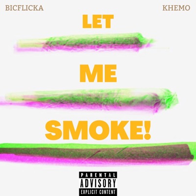 Let Me Smoke (feat. Khemo) - Single