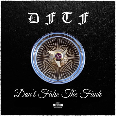 Don't Fake The Funk (feat. Big Vertt) - Single