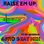Raise Em Up (feat. Ed Sheeran) [Afro Beat Mix] - Single
