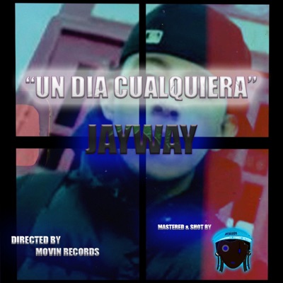 Un Dia Cualquiera (feat. Jay Way) - Single