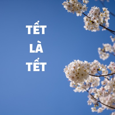 Tết Là Tết - Single