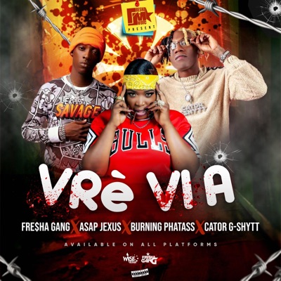 Vre Vi a (feat. Asap Jexus, BerningPhatAss & Cator G-Shytt) - Single