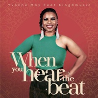 When you Hear the Beat - Single - Yvonne May & Kingdmusic