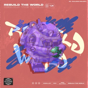 Rebuild The World (feat. BILL STAX & GARY)