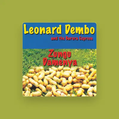 Listen to Leonard Dembo and The Barura Express, watch music videos, read bio, see tour dates & more!