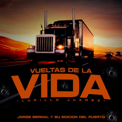 Vueltas De La Vida (Lupillo Juarez) - Single