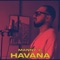 Havana - MANNY G lyrics